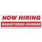 Signmission Now Hiring Registered Nurses Banner Apply Inside Accepting Application Single Sided B-72-30296 - alternate 1